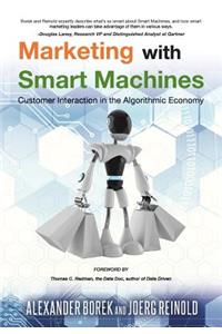 Marketing with Smart Machines