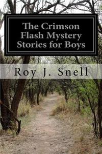 Crimson Flash Mystery Stories for Boys