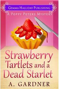 Strawberry Tartlets and a Dead Starlet