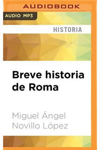 Breve Historia de Roma