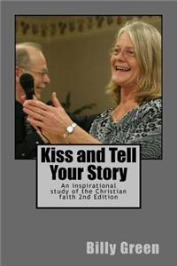 Kiss and Tell Your Story
