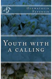 Youth with a calling