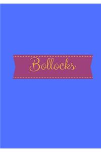 Bollocks: Lined notebook/journal 7X10