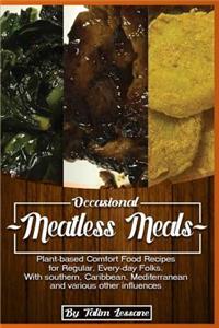 Occasional Meatless Meals
