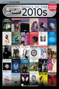 Songs of the 2010s: The New Decade Series - Updated Edition: E-Z Play Today #371