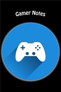 Gamer Notes