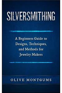 Silversmithing