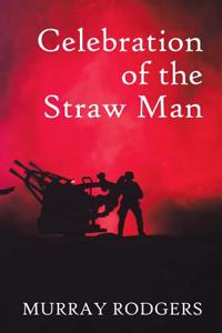 Celebration of the Straw Man