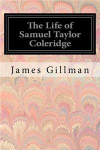 Life of Samuel Taylor Coleridge