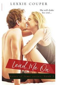 Lead Me on