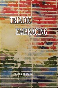 Triadic Embracing