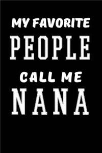 My Favorite People Call Me Nana