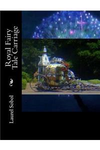 Royal Fairy Tale Carriage