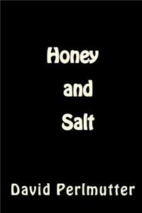 Honey and Salt