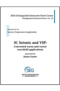 3C Seismic and VSP