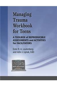 Managing Trauma Workbook for Teens