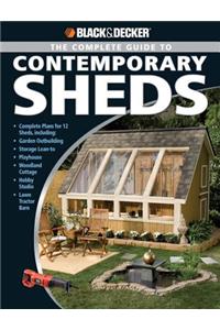 Complete Guide to Contemporary Sheds (Black & Decker)