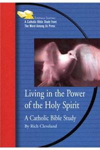 Living in the Power of the Holy Spirit