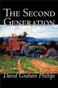The Second Generation by David Graham Phillips, Fiction, Classics, Literary