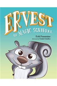 Ervest the Magic Squirrel