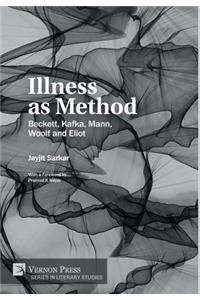 Illness as Method