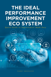 Ideal Performance Improvement Eco System