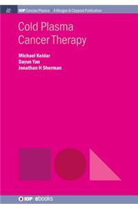 Cold Plasma Cancer Therapy