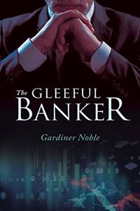 Gleeful Banker