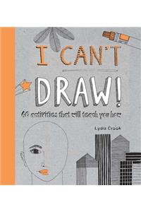 I Can't Draw