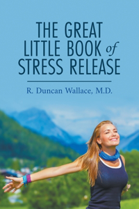 Great Little Book of Stress Release