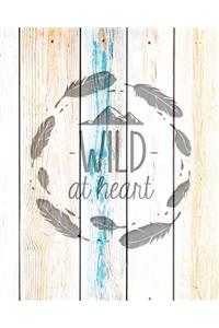 Wild At Heart: Family Camping Planner & Vacation Journal Adventure Notebook - Rustic BoHo Pyrography - Driftwood Boards