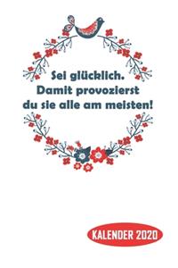 Sei glücklich
