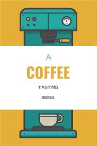 Coffee Tasting Journal - Start Your Day Right