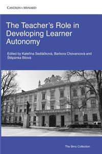 Teacher's Role in Developing Learner Autonomy