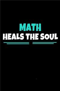 Math Heals The Soul