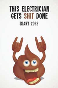 This Electrician Gets Shit Done Diary 2022