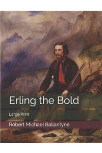 Erling the Bold