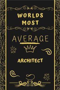 Worlds Most Average Architect