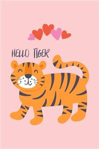 Hello Tiger