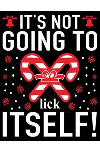 It's not going to lick its ELF