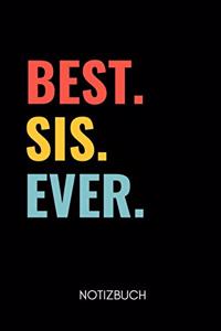 Best. Sis. Ever. Notizbuch