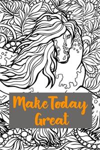 Make Today Great