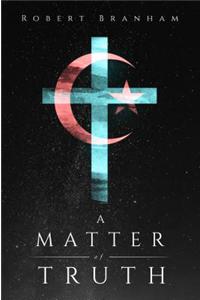 A Matter of Truth