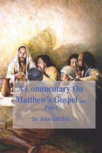 A Commentary On Matthew's Gospel (kJV), Part 2