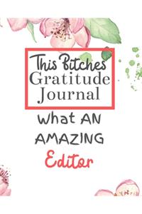 This Bitches Gratitude Journal What An Amazing Editor