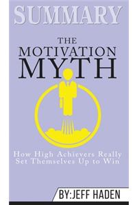 Summary of The Motivation Myth