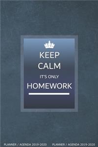 Keep Calm, It's only Homework