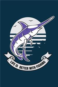 Life is better with fishing