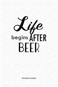 Life Begins After Beer