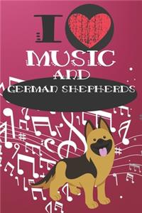I Love Music and German Shepherds